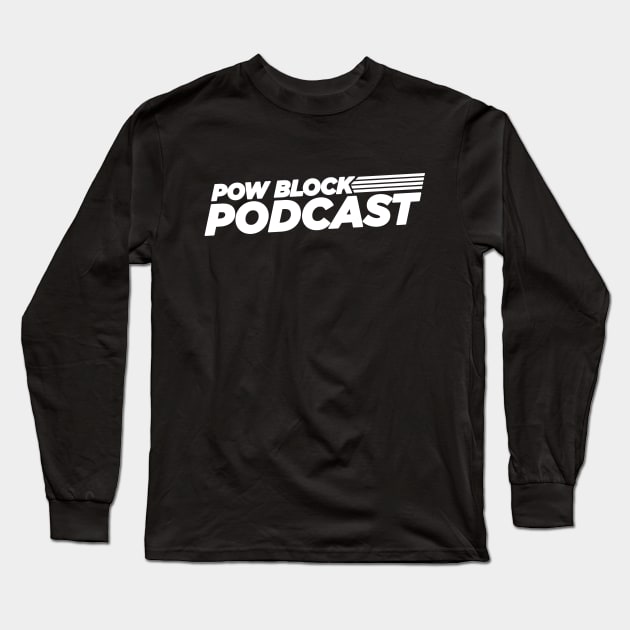 Pow Block Podcast NP 2024 Logo (White) Long Sleeve T-Shirt by Boss Rush Media | Boss Rush Network